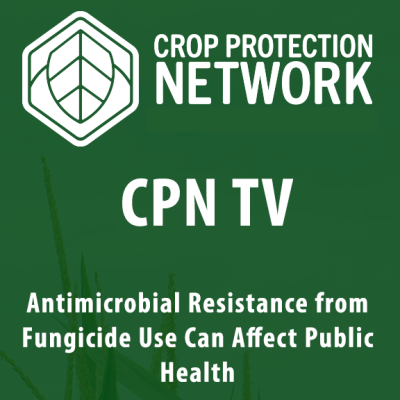 Antimicrobial Resistance from Fungicide Use Can Affect Public Health